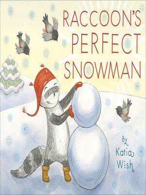 cover image of Raccoon's Perfect Snowman